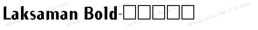 Laksaman Bold字体转换